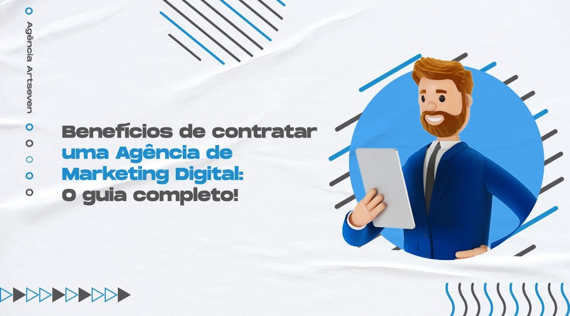 Benefícios de contratar uam agência de marketing digital